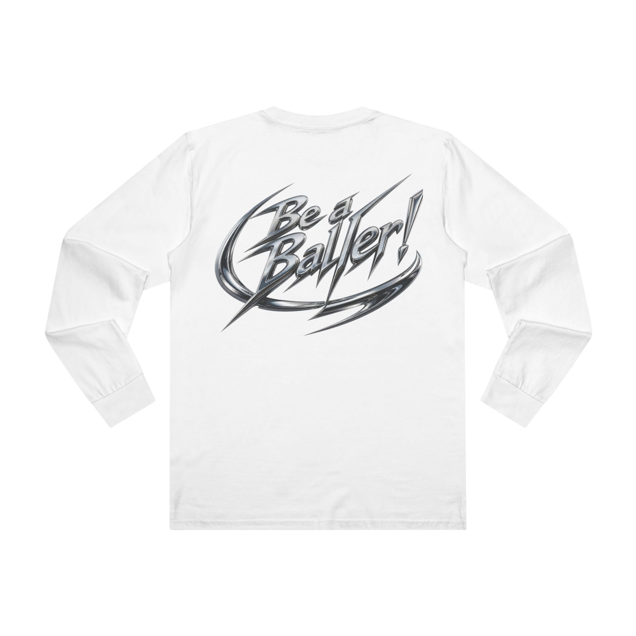 Chrome Vices Be a Baller Longsleeve Tee