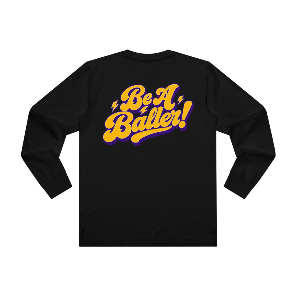 Vices Be a Baller Pop Longsleeve Tee