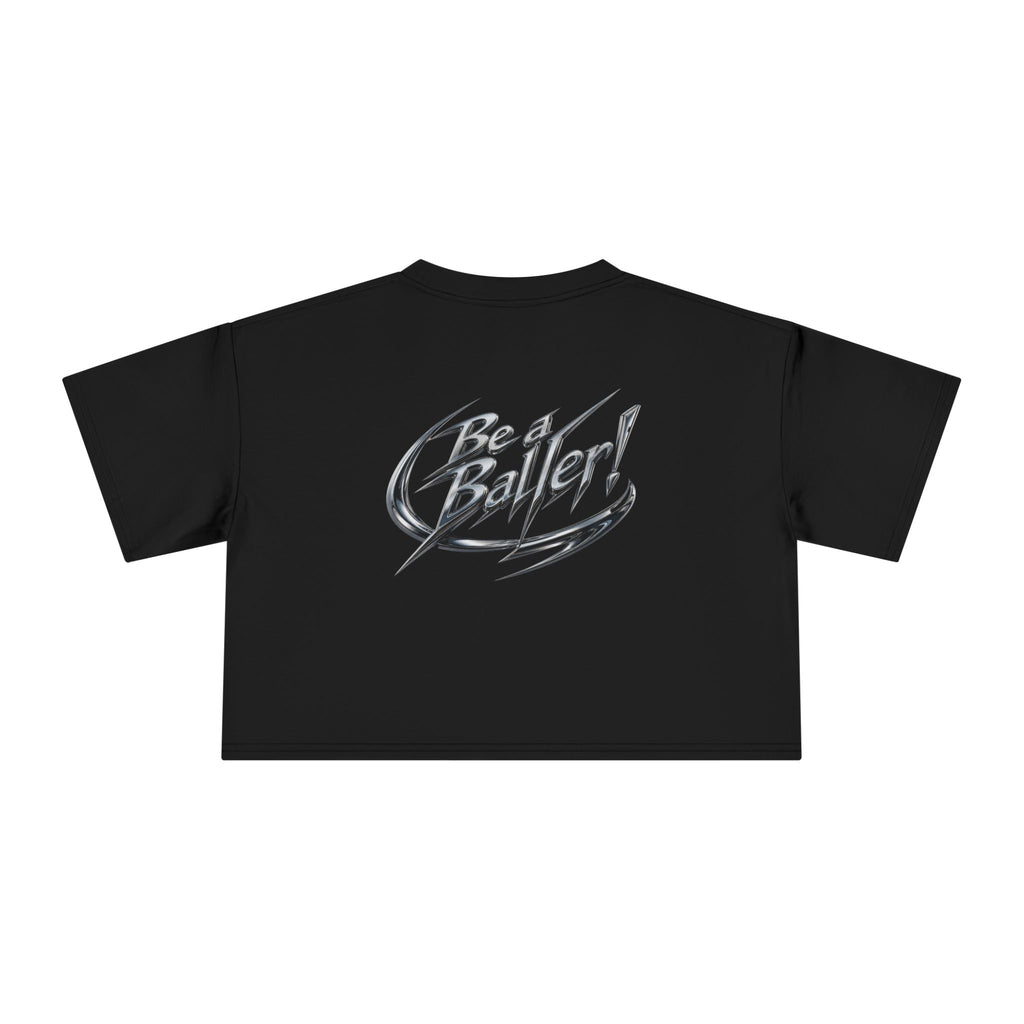 Chrome Vices Be A Baller Crop Tee