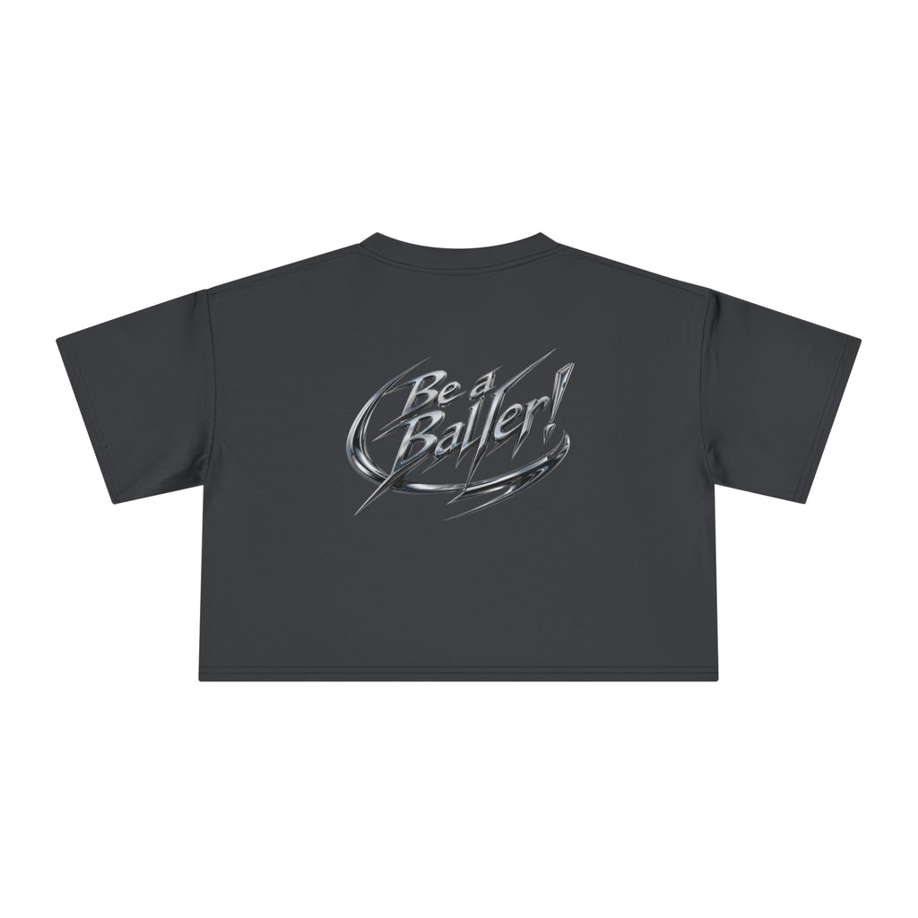 Chrome Vices Be A Baller Crop Tee